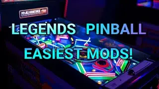 Legends pinball easy modifications