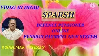 SPARSH - SYSTEM FOR PENSION ADMINISTRATION RAKSHA#DEFENCE PENSIONER ONLINE PENSION SYSTEM#