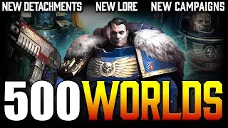 The 40K End-of-Edition Narrative Has Begun | Let&rsquo;s Take a Look at 500 Worlds