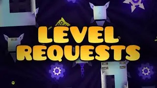 Geometry Dash Intervallum practice and level request!! Send me your levels!!