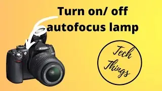 How to turn on/off autofocus lamp in dslr