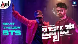 BRAT THEORY BTS | BRAT KANNADA | Darling Krishna | Rahul Dit-O | Arjun Janya