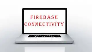 Firebase Connectivity in Android | Android Studio|Tutorials For Beginners
