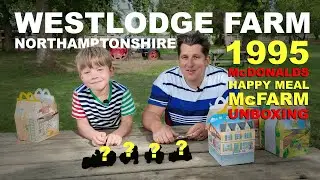 1995 McDonald&rsquo;s McFarm Happy Meal Toy Collection Unboxing West Lodge Farm Day Out  Northamptonshire