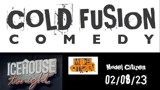 Model Citizen, Cold Fusion Comedy Improv