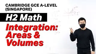 Integration Areas & Volumes | A-Level H2 Math (Singapore)