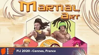 Martial Art &mdash; game preview at FIJ 2020 in Cannes