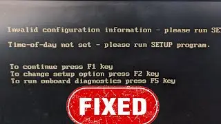 Fix Invalid Configuration information -please run SETUP program