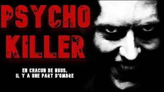 [creepypasta FR] Psycho killer (histoire d'horreur inédite fr)