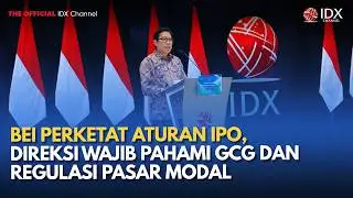 BEI Perketat Aturan IPO, Direksi Wajib Pahami GCG dan Regulasi Pasar Modal | MILENOMICS