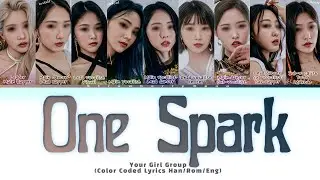 Your Girl Group ⟨9 Members⟩ - One Spark (By TWICE) | REQUEST#78