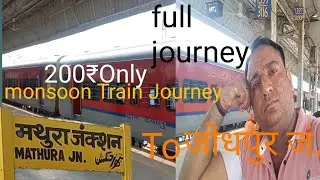 मथुरा जंक्शन से जोधपुर जंक्शन बीच ट्रैन यात्रा  Mathura To Jodhpur City Train Full Journey