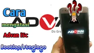 Cara mengatasi Advan i5c bootlop/Staglogo