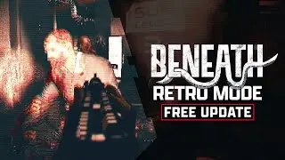 Beneath | Retro Mode Launch Trailer