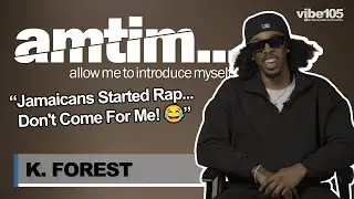 Is Jamaica The True Birthplace of Rap?!? K. Forest Has The Answers | AMTIM S5/EPS.8