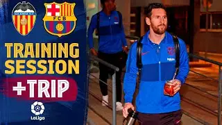 Last workout and trip to Valencia ahead of LaLiga match