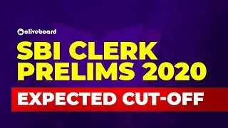 SBI Clerk 2020 | SBI Clerk Prelims Expected Cut-Off