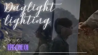 Daylight lighting*🌌 |series|Episode 1 | #fanfiction #trending #viralvideo #kdrama #daylightlighting