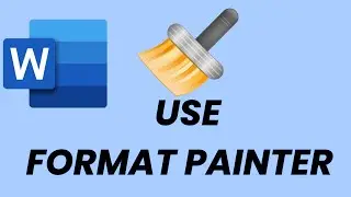 How To Use The Format Painter In Microsoft Word