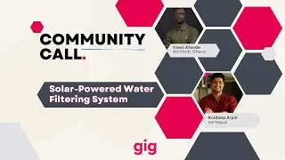 Community Call: Solar Powered Water Filtering System