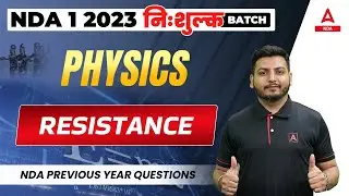NDA 1 2023 | Resistance in Physics for NDA 2023 Exam Prepration | NDA 2023 Free Classes