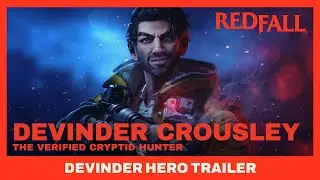 Redfall - The Cryptid Hunter | Devinder Hero Trailer