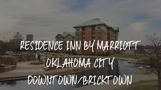 Residence Inn by Marriott Oklahoma City Downtown/Bricktown Review - Oklahoma City , United States of
