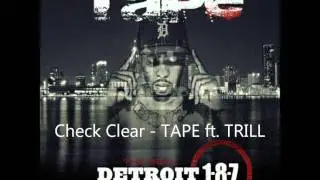 Detroit King Tape: Check Clear Featuring Trill