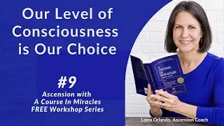 Your Level of Consciousness is a Choice - HDC #9