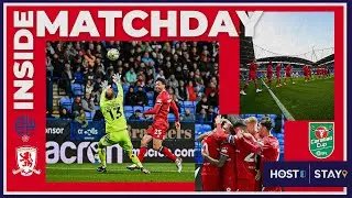 Inside Matchday | Bolton Wanderers | Carabao Cup Round 2