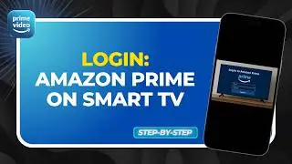 How to Log Into Amazon Prime Video on Smart TV (QR Code & Device Activation Guide!)