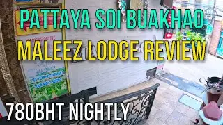 GOOD QUALITY PATTAYA SOI BUAKHAO HOTEL HIGH SEASON REVIEW - Maleez Lodge - ROOM 780BHT NIGHTLY