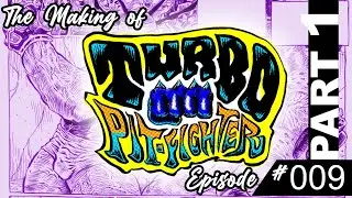 Episode #009 – The Making of Turbo Pit-Fighter Comic - Are we Sexploitationist? PART 1
