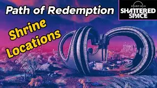 Starfield: Shattered Space - Wayshrine Locations - Path of Redemption