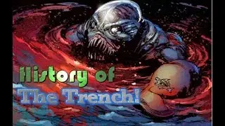 History of The Trench!