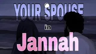 YOUR SPOUSE IN JANNAH💌 | Allah&rsquo;s Promise for Believers🫀|The guided path|Wedding nasheed