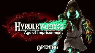 Hyrule Warriors: Age of Imprisonment - Opening (Music / OST)