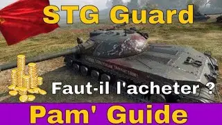 [WoT FR] GUIDE STG GUARD : REVUE DU PREMIUM T8 RUSSE - WORLD OF TANKS (fran&ccedil;ais)