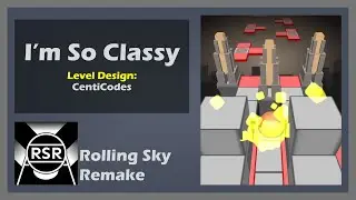 I'm So Classy (level design by @centi_carlo, music by F-777) - Rolling Sky Remake