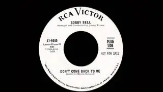 Bobby Bell - Don't Come Back To Me