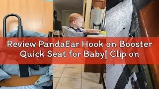 Review PandaEar Hook on Booster Quick Seat for Baby| Clip on Table High Chair for Home &Travel| Port