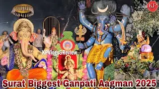 Surat Biggest Ganpati Murti Aagman 2025 | Galemandi Cha Raja Ganpati Aagman| Surat Ganesh Utsav 2025