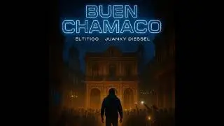 Eltiti00❌juanky diessel  -Buen Chamaco (Prod.by Geniotheproducer)