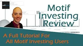 Motif Investing Review 2017 - Fees & Commissions - Tutorial Video - Full Overview