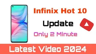 Infinix Hot 10 Mobile Update | New Version Update 2024 | #update #updates #updatemobile