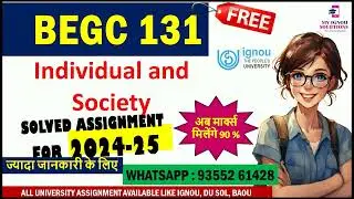 BEGC 131 Solved Assignment 2024-25 | Individual and Society | 90% Marks | IGNOU Solved Assignment