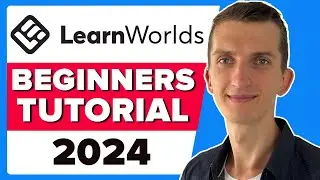 How To Create An Online Course With LearnW orld - LearnWorlds Tutorial For Beginners (2024)