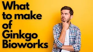 What to make of Ginkgo Bioworks (DNA stock) ? I have a sea of data but no conclusions? Can you help?