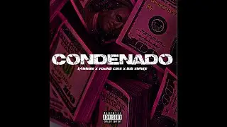CONDENADO FT K4NNON , BIG SNAKE