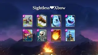 Sightless❤️Xbow | X-Bow deck gameplay [TOP 200] | August 2020